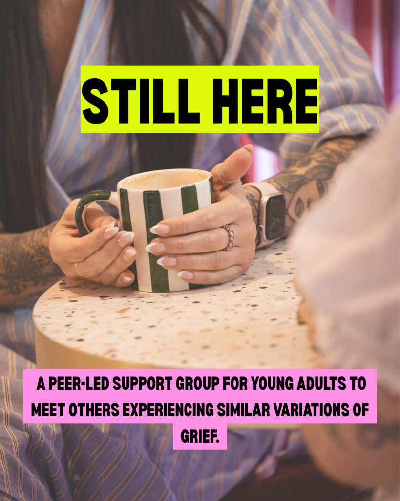 Still Here - Grief Support Group 6:30-8:30pm